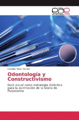 Odontología y Constructivismo