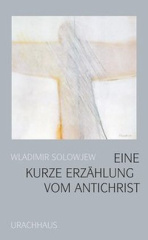 Eine kurze Erzählung vom Antichrist