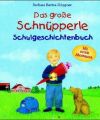 Das große Schnüpperle Schulgeschichtenbuch