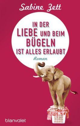 In der Liebe und beim Bügeln ist alles erlaubt