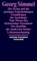 Der Krieg und die geistigen Entscheidungen. Grundfragen der Soziologie; Vom Wesen des historischen Verstehens. Der Konflikt der modernen Kultur; Lebensanschauung