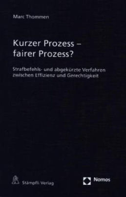 Kurzer Prozess - fairer Prozess?