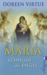 Maria - Königin der Engel