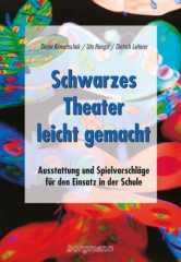 Schwarzes Theater leicht gemacht