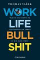 Work-Life-Bullshit