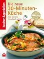 Die neue 30-Minuten-Küche