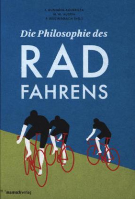 Die Philosophie des Radfahrens