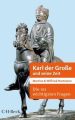 Karl der Große und seine Zeit