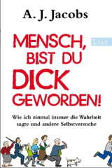 Mensch, bist du dick geworden!