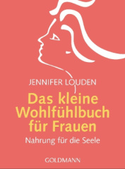 Das kleine Wohlfühlbuch für Frauen