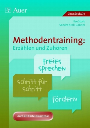 Methodentraining: Erzählen und Zuhören