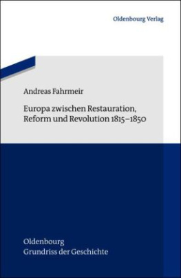 Europa zwischen Restauration, Reform und Revolution 1815-1850