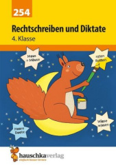 Rechtschreiben und Diktate 4. Klasse