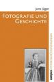 Fotografie und Geschichte