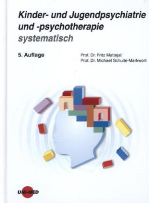 Kinder- und Jugendpsychiatrie und -psychotherapie systematisch