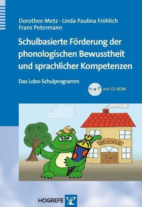 Schulbasierte Förderung der phonologischen Bewusstheit und sprachlicher Kompetenzen, m. CD-ROM