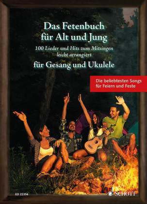 Das Fetenbuch für Alt und Jung, für Gesang und Ukulele