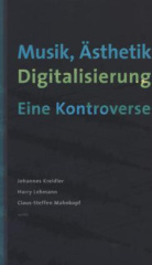 Musik, Ästhetik, Digitalisierung